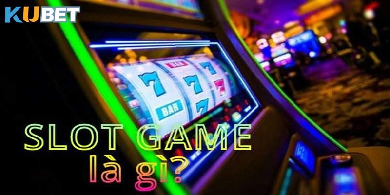Slot game Kubet