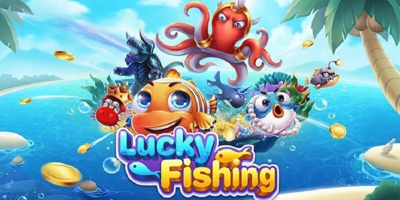 Lucky Fishing thuộc top các game bắn cá thưởng lớn